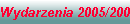 Wydarzenia 2005/2006