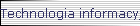 Technologia informacyjna